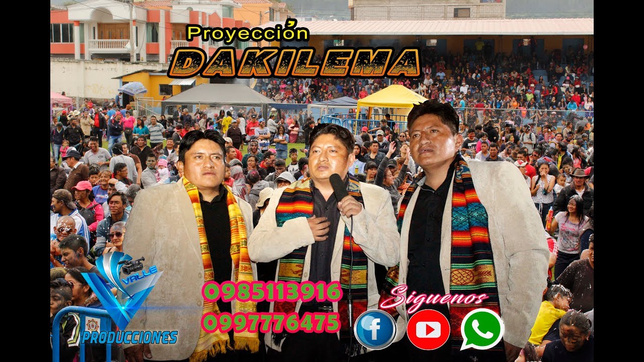 Proyección DAKILEMA, en vivo,  MIX ALBAZOS ( D´ VALLE PRODUCCIONES )