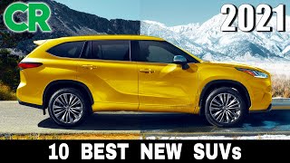 TopRated SUVs and Crossovers to Buy in 2021 (Based on Consumer Reports Data)