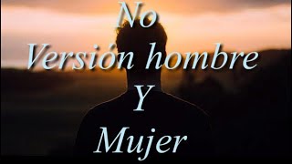 No Versión hombre y mujer - Lorena G.