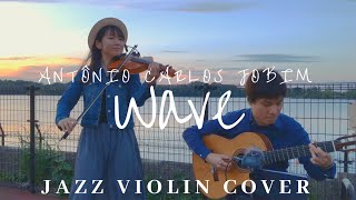[Jazz Violin Cover] Wave - Antônio Carlos Jobim