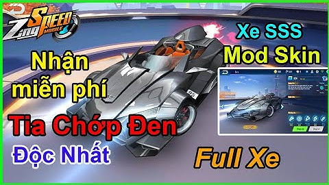 MOD Skin xe Tia Chớp Đen 》Zing Speed MOBILE 《