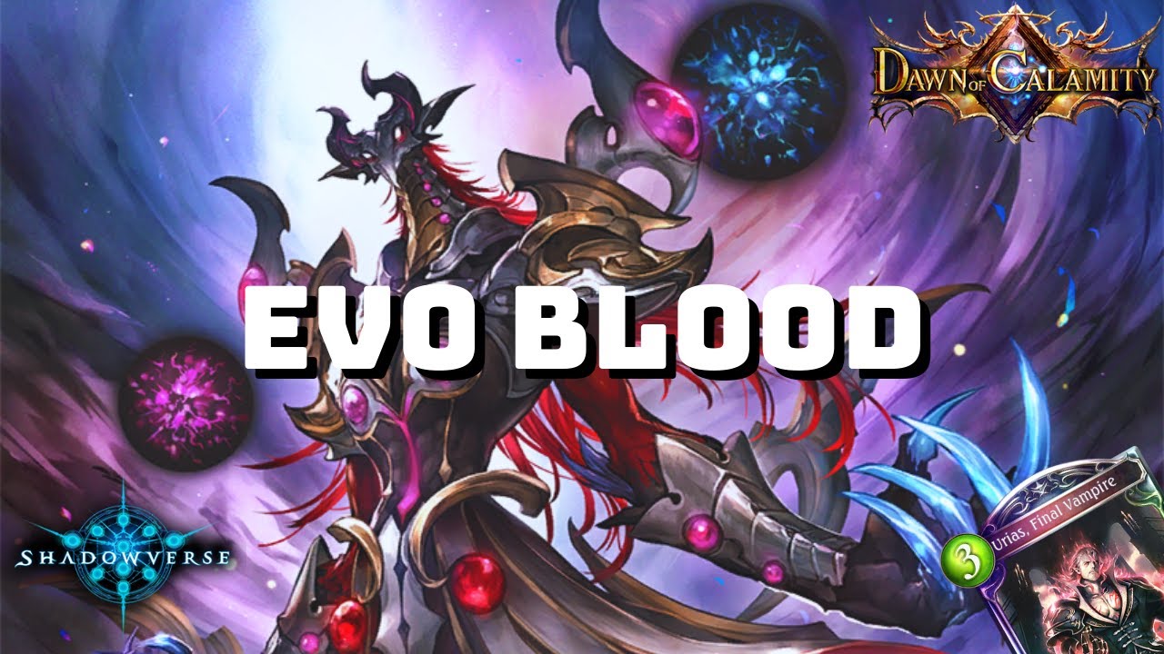 Shadowverse Evo Bloodcraft Grand Master Rank Dawn Of Calamity Rotation Youtube