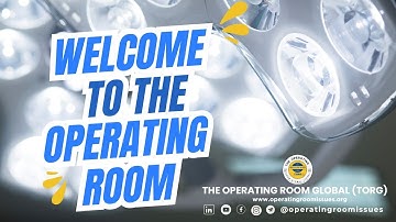 Introduction to the Operating Room -First Day in the OR: Learning the ropes & embracing the journey!