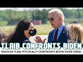 Rashida Tlaib Physically Confronts Biden Over Israel