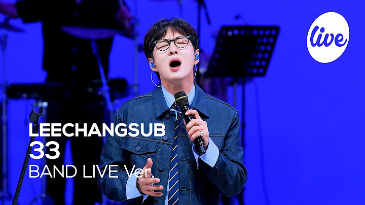 [4K] 이창섭(LEECHANGSUB) “33” Band LIVE Concert 이창섭이 전하는 솔직한 이야기💙 [it’s KPOP LIVE 잇츠라이브]