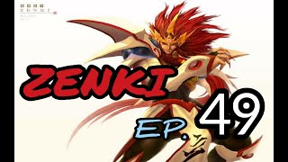 ZENKI EPISODE 49