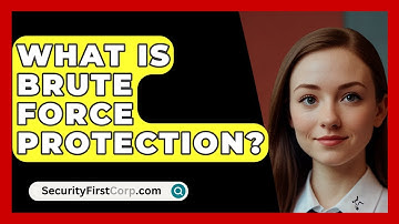 What Is Brute Force Protection? - SecurityFirstCorp.com