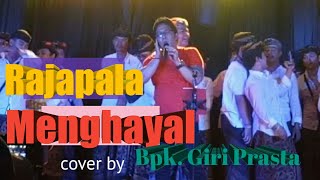 Rajapala Menghayal - Mang Senior - Cover by ; Bpk. Giri Prasta.