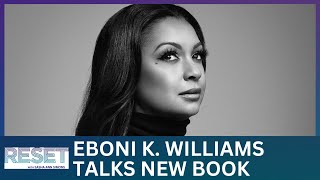 Eboni K. Williams' Book 'Bet on Black' Calls For More Black Unity And Excellence