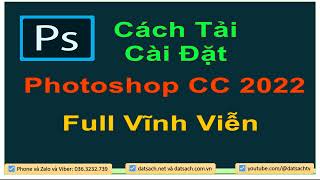 Huong dan cai đat Phan Mem Adobe Photoshop 2022 cho Sinh Vien Hoc Vien tai Cty 