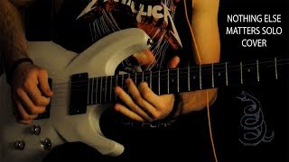 Metallica - NOTHING ELSE MATTERS | Guitar Solo Cover