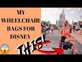 ♿️MY WHEELCHAIR BAGS & WHATS IN THEM FOR AN *EASY* PARK DISNEY DAY