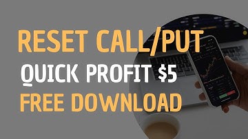 Binary Bot Free Trading - Reset Call / Put - Free Download