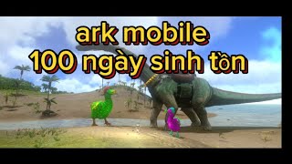 100 ngày sinh tồn ark| sever free abe x15 và full skin❤️‍🔥 với gà dodo lực lưỡng