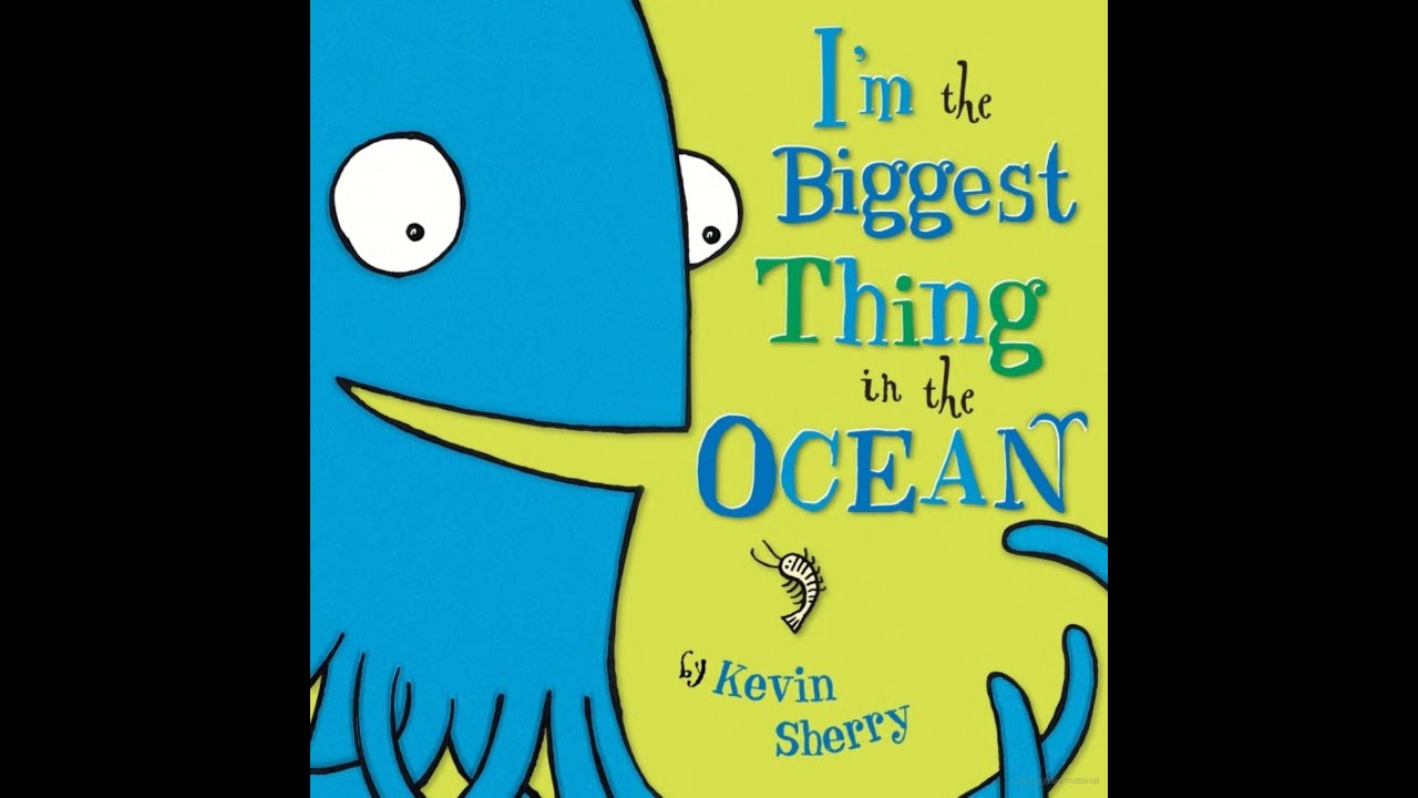 I'm the Biggest Thing in the Ocean (kids' books read aloud)