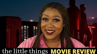 The Little Things Movie Review
