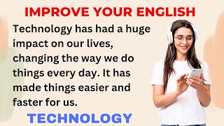 Technology | Improve your English | Learning English Speaking | Level 1 | Listen and Practice