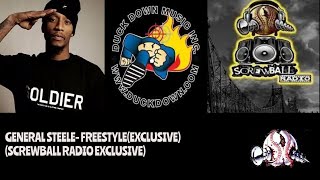 GENERAL STEELE FREESTYLE(SCREWBALL RADIO EXCLUSIVE)