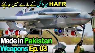 Made in Pakistan Weapons Episode#3 | Burraq Drone | Raad Cruise Missile | Hafr RPB