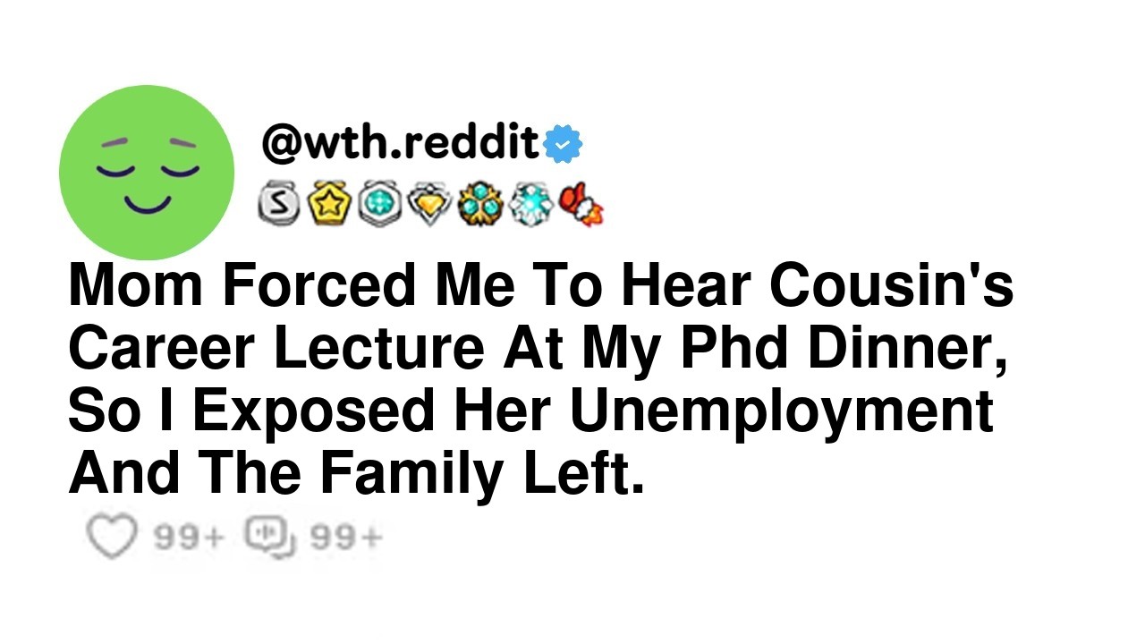 Ik had net mijn PhD afgerond en mijn vader organiseerde een diner om het te vieren, maar mijn nicht Jane besloot dat het het perfecte moment was om me carrièreadvies te geven. Na jaren van haar...