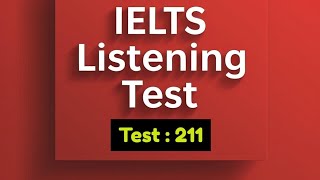 📢 📢 IELTS Listening Test #211 | Real Exam Practice with Answers 🎧📖🎧