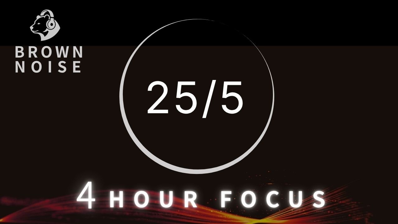 4 Hour Pomodoro Timer (25/5) + Deep Brown Noise for ADHD | Deep Focus ...
