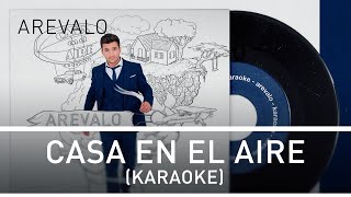 Arevalo - Casa En El Aire [Karaoke Version]