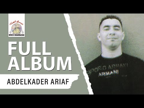 Abdelkader Ariaf Houria Full Album