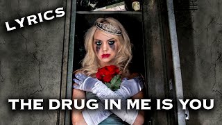 Falling In Reverse - The Drug In Me Is You (Lyrics)