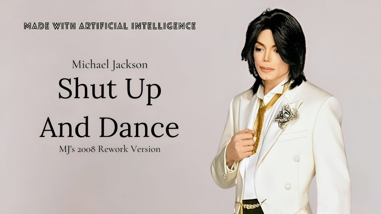 SHUT UP AND DANCE — Michael Jackson [MJ '08 Rework W/A.I.]