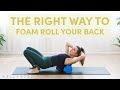 How to Foam Roll Your Back | The Right Way | Well+Good