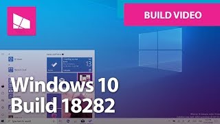 Windows 10 Build 18282 - Light Theme, Fluent Design, Windows Update + MORE screenshot 1