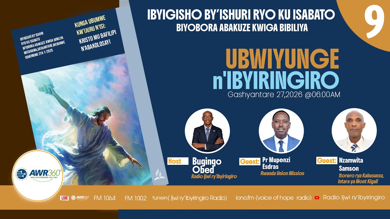 🛑9.UBWIYUNGE N'IBYIRINGIRO  |  IBYIGISHO  BIYOBORA ABAKUZE KWIGA BIBILIYA 20/02/2026