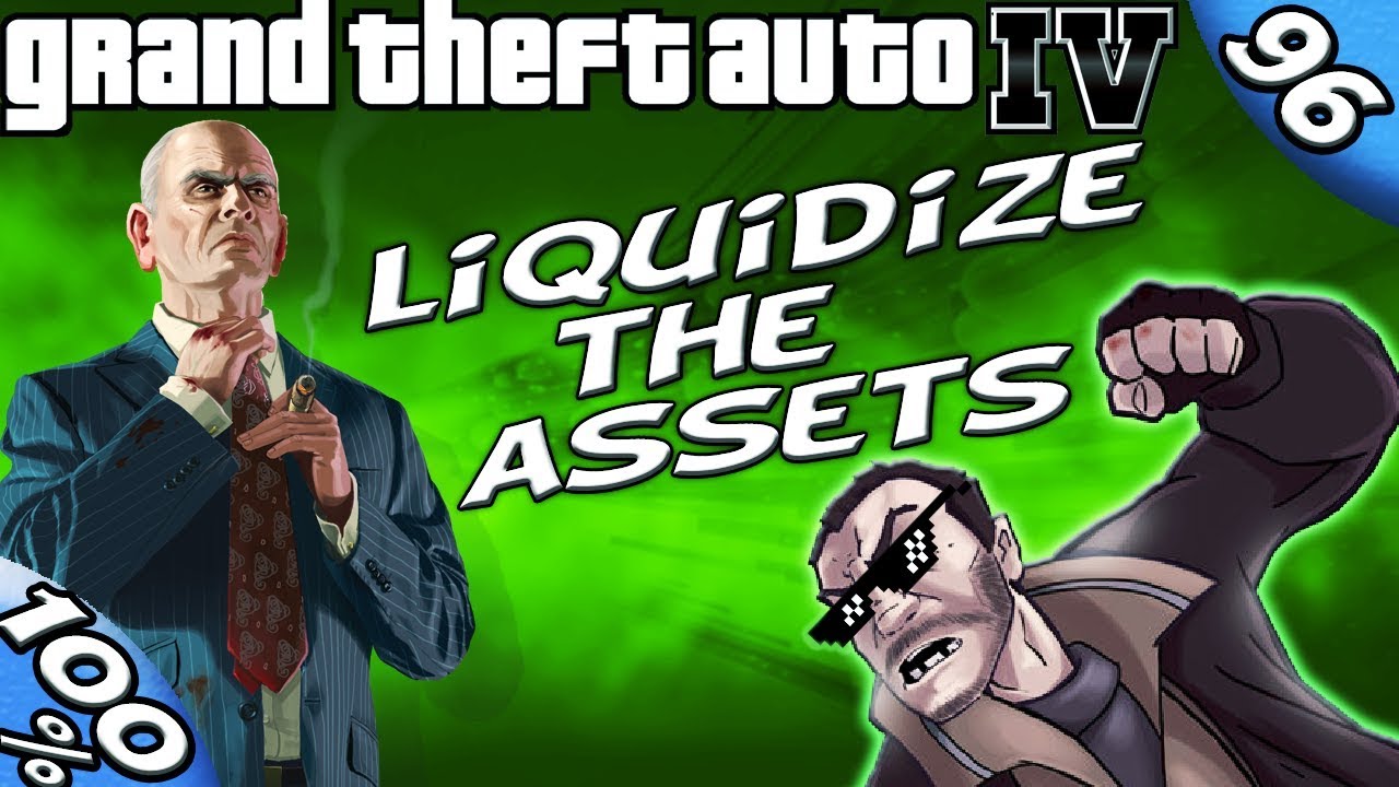 GTA IV [:Gravelli #3:] LIQUIDIZE THE ASSETS [100% Walkthrough]