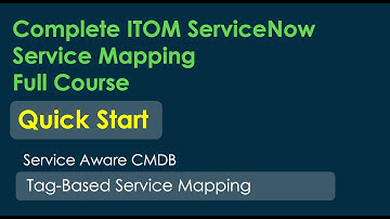 Servicenow Tag based Service Mapping