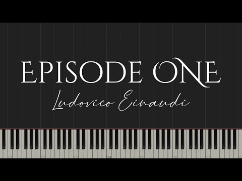 Episode One Ludovico Einaudi Piano Cover 
