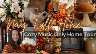 Fall Home Tour 2023 | Cozy \& Relaxing | Music Only | Fall Decorating Ideas | Autumn Home Tour