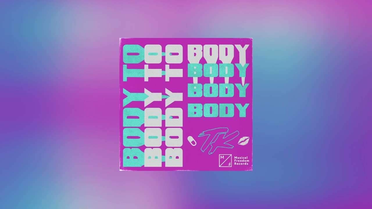 TELYKAST - Body To Body (Official Audio)