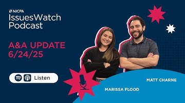 A&A Update - 6/24/25 | IssuesWatch Podcast