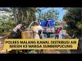 POLRES MALANG KAWAL DISTRIBUSI AIR BERSIH KE WARGA SUMBERPUCUNG