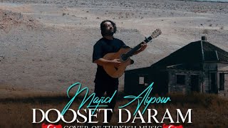 Majid Alipour - Doset Daram  Мачид Алипур