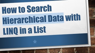 How to Search Hierarchical Data with LINQ in a List