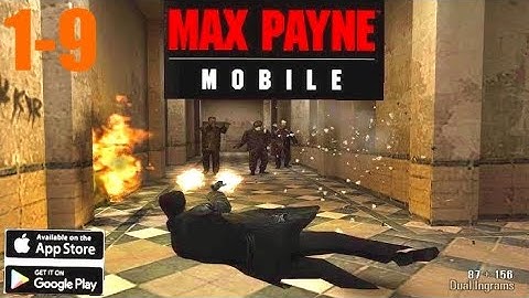 Max Payne Mobile - Part 1 - Chapter 9 - Gameplay/walkthrough (iOS, Android)