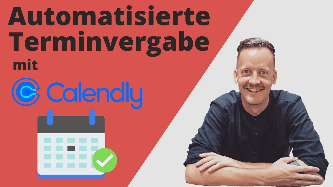 New Calendly Tutorial (deutsch): automatisiert Termine mit Kunden vereinbaren + komplettes Setup