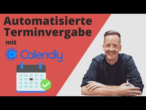 Calendly Tutorial (deutsch): automatisiert Termine mit Kunden vereinbaren + komplettes Setup