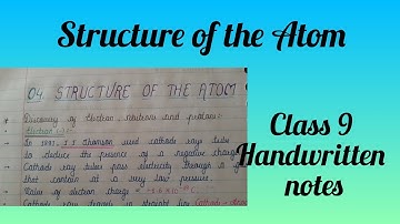 Class 9 | Structure of the Atom | Handwritten notes | Chemistry |