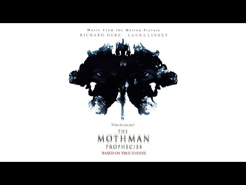 The Mothman Prophecies Soundtrack - 06. Great Spaces
