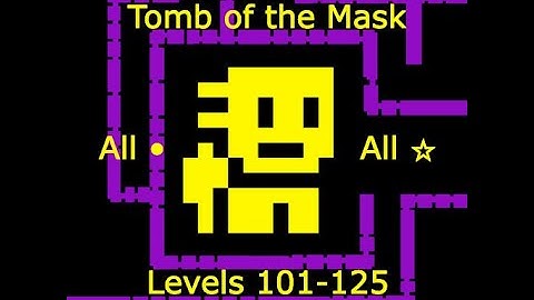Levels 101-125 All • All ☆ - Walkthrough 100% Tomb of the Mask