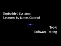 Embedded Systems:  Software Testing