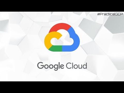 Practical GCP - Introduction